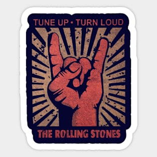 Tune up . Turn loud The Roll Stone Sticker